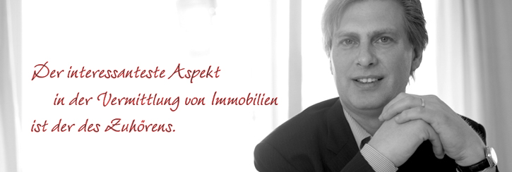 Der interessanteste Aspekkt in der Vermittlung von Immobilien ist der des Zuhörens.